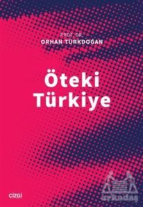Öteki Türkiye - Çizgi Kitabevi Yayınları