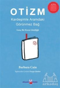 Otizm: Kardeşimle Aramdaki Görünmez Bağ - 1