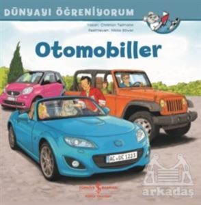 Otomobiller - Dünyayı Öğreniyorum - İş Bankası Kültür Yayınları