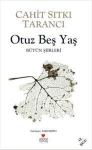 Otuz Beş Yaş; Bütün Siirleri - Can Yayınları