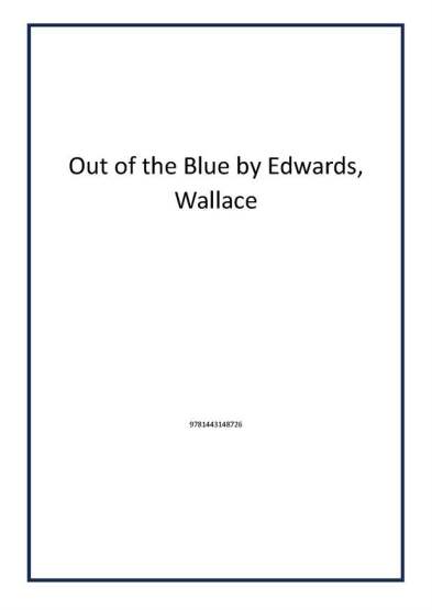 Out of the Blue by Edwards, Wallace - Publisher