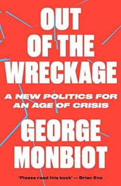 Out Of The Wreckage: A New Politics For An Age Of Crisis - Verso Books