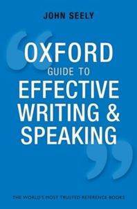 Oxford Guide to Effective Writing and Speaking - Oxford University Press UK