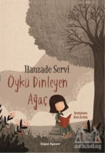 Öykü Dinleyen Ağaç - Doğan Egmont Yayıncılık