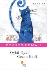 Öykü Öykü Gezen Kedi - Günışığı Kitaplığı