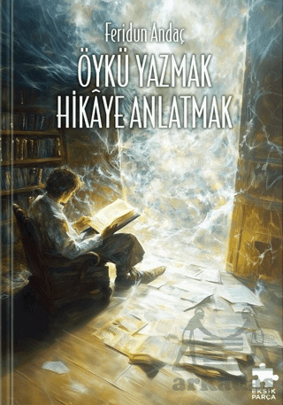 Öykü Yazmak Hikaye Anlatmak - 2