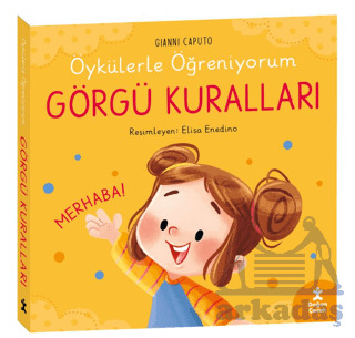 Öykülerle Öğreniyorum- Görgü Kuralları - 1