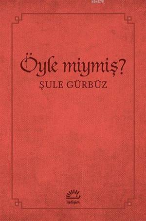 Öyle Miymiş? - İletişim Yayınevi