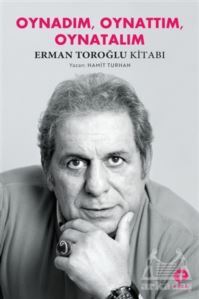 Oynadım, Oynattım, Oynatalım - Turkuvaz Kitap