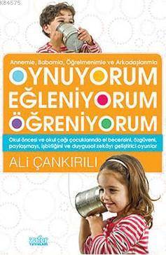 Oynuyorum Eğleniyorum Öğreniyorum - 1