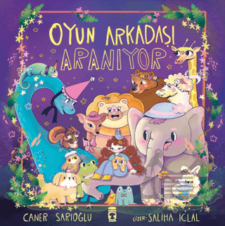 Oyun Arkadaşı Aranıyor - Timaş Çocuk
