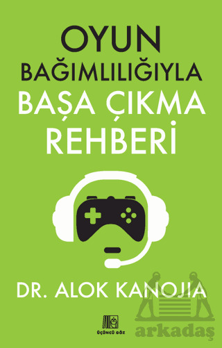 Oyun Bağımlılığıyla Başa Çıkma Rehberi - Üçüncü Göz