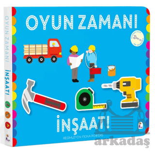 Oyun Zamanı - İnşaat - İndigo Çocuk
