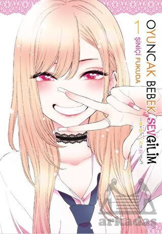 Oyuncak Bebek Sevgilim 1 - Gerekli Şeyler Yayıncılık