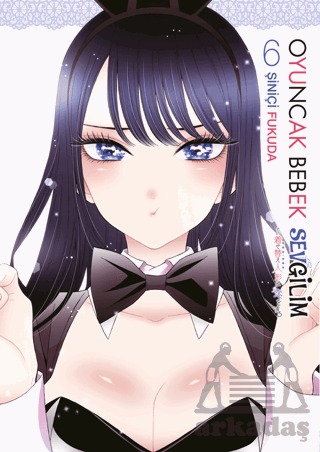 Oyuncak Bebek Sevgilim 6. Cilt - Gerekli Şeyler Yayıncılık