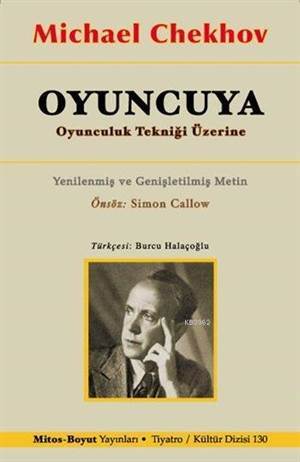 Oyuncuya; Oyunculuk Tekniği Üzerine - Mitos Boyut Yayınları