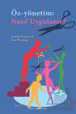Öz-Yönetim: Nasıl Uygulanır? - 1