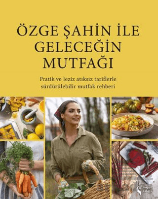 Özge Şahin İle Geleceğin Mutfağı - 1