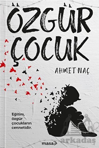 Özgür Çocuk - Masa Kitap