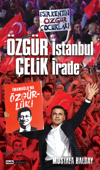 Özgür İstanbul Çelik İrade - Halk Kitabevi