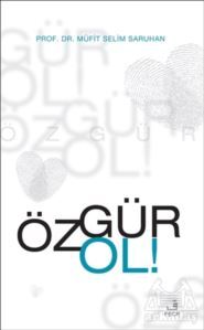 Özgür Ol! - Fecr Yayınları