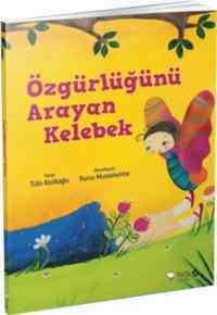 Özgürlüğünü Arayan Kelebek - Redhouse Yayınları