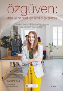 Özgüven: Daha İyi Bir Hayat İçin Kendini Geliştirmek - Akılçelen Kitaplar