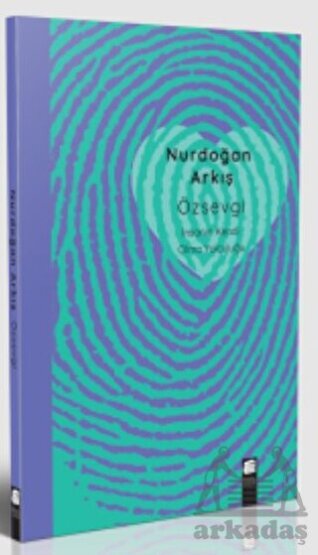 Özsevgi - İnsanın Kendi Olma Yolculuğu - Final Kültür Sanat Yayınları