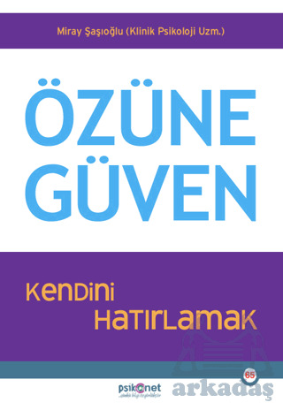 Özüne Güven - Psikonet Yayınları