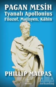 Pagan Mesih Tyanalı Apollonius - Hermes Yayınları