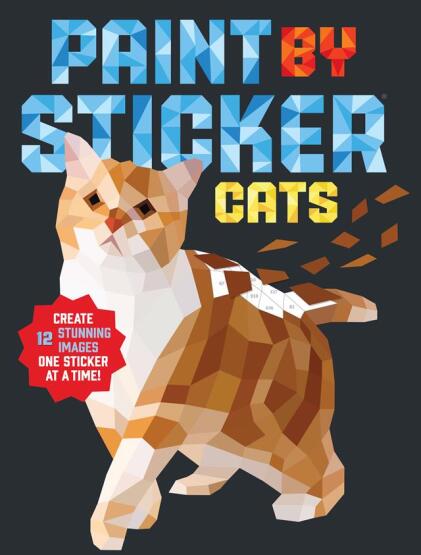 Paint by Sticker: Cats Create 12 Stunning Images One Sticker at a Time! - Paint by Sticker - 1