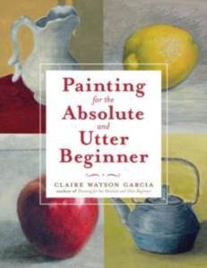 Painting for the Absolute and Utter Beginner - 1