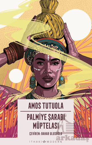 Palmiye Şarabı Müptelası - İthaki Yayınları