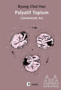 Palyatif Toplum - Metis Yayınları