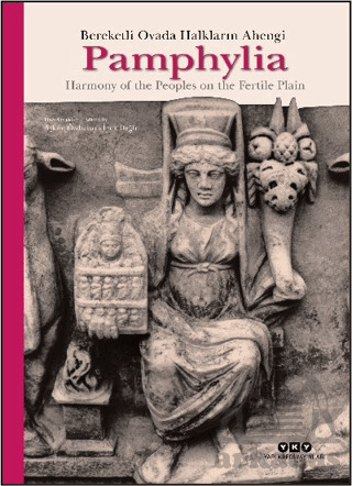 Pamphylia: Bereketli Ovada Halkların Ahengi - Yapı Kredi Yayınları
