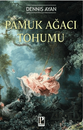 Pamuk Ağacı Tohumu - Pozitif Yayınları