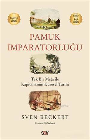 Pamuk İmparatorluğu; Tek Bir Meta İle Kapitalizmin Küresel Tarihi - 1