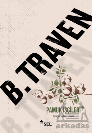 Pamuk İşçileri - Sel Yayıncılık