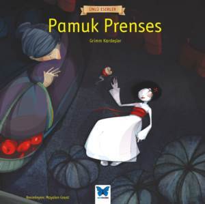 Pamuk Prenses - Mavi Kelebek Yayınları
