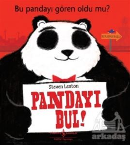 Pandayı Bul! - Bu Pandayı Gören Oldu Mu? - İş Bankası Kültür Yayınları