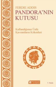 Pandora'nın Kutusu: Günlük Sohbetlerde Kullanılan Kavramların Kökenleri - Akılçelen Kitaplar