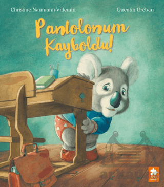 Pantolonum Kayboldu ! - Eksik Parça Yayınları