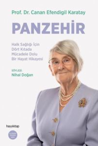 Panzehir: Halk Sağlığı İçin Dört Kıtada Mücadele Dolu Bir Hayat Hikayesi - Hayykitap