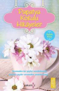 Papatya Kokulu Hikayeler - 1