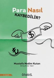 Para Nasıl Kaybedilir? - Stabil Kitap