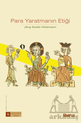 Para Yaratmanın Etiği - Liberus Yayınları