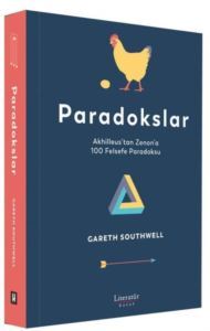 Paradokslar: Akhilleus'tan Zenon'a 100 Felsefe Paradoksu - Literatür Hayat