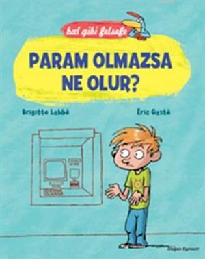 Param Olmazsa Ne Olur?; Bal Gibi Felsefe - Doğan Egmont Yayıncılık