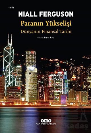 Paranın Yükselişi; Dünyanın Finansal Tarihi - 1