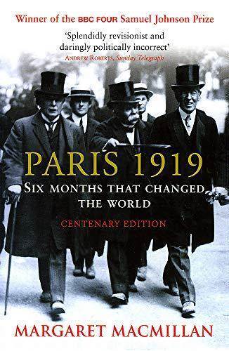 Paris 1919 Six Months That Changed The World - John Murray